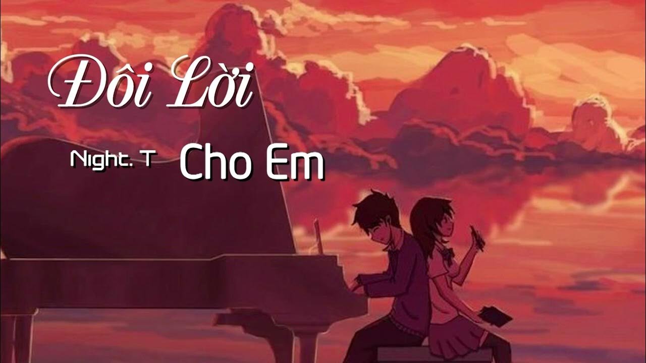 Đôi Lời Cho Em -  Tùng Nguyễn Thumbnail